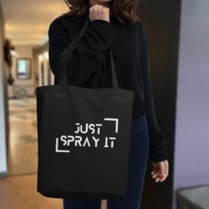 Fashion Eco Tote Bag "Just Spray It"