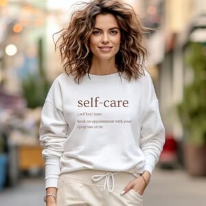 Spray Tan Self-Care Sweatshirt Tanning Gift